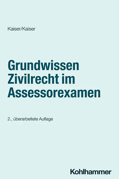 Grundwissen Zivilrecht im Assessorexamen