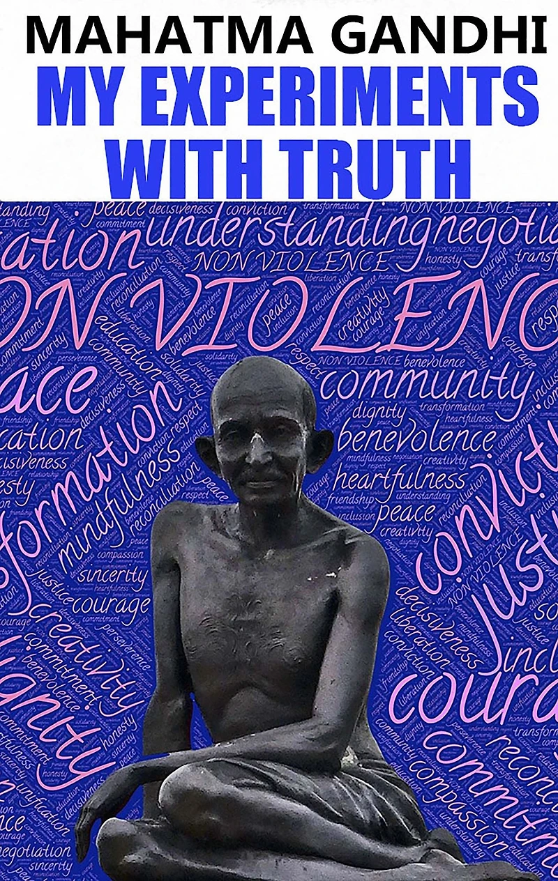 My Experiments with Truth (Abridged)