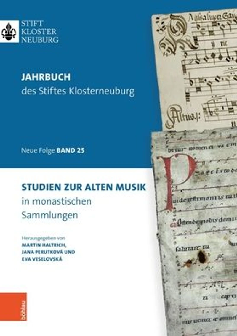 Studien zur Alten Musik in klosterlichen Archiven: Jahrbuch des Stiftes Klosterneuburg, Band 25 2023
