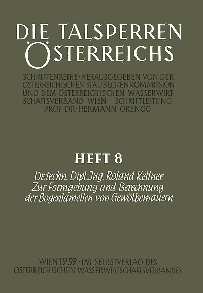 Zur Formgebung und Berechnung der Bogenlamellen von Gewï¿½lbemauern