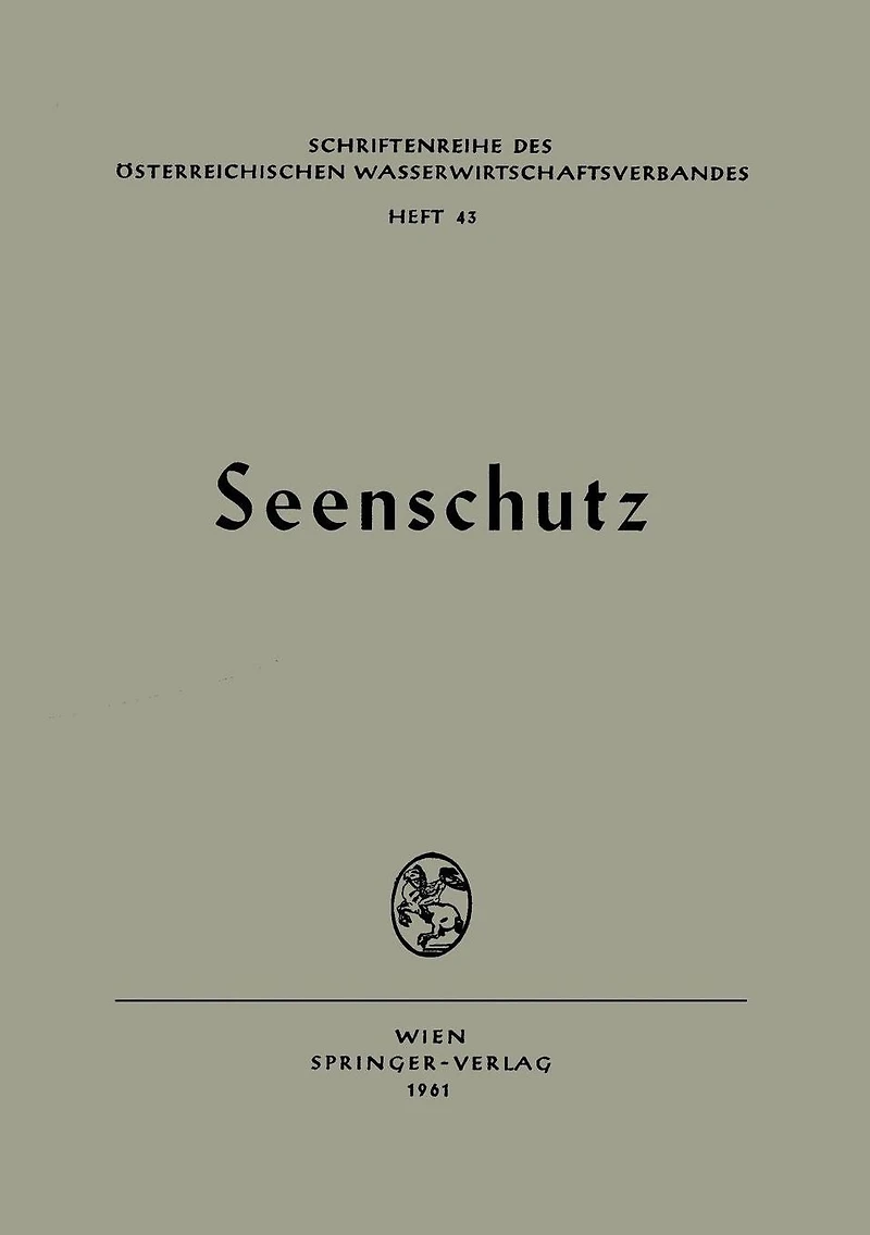 Seenschutz: Ergebnisse und Probleme aufgezeigt bei der Seenschutztagung 1961 in Gmunden