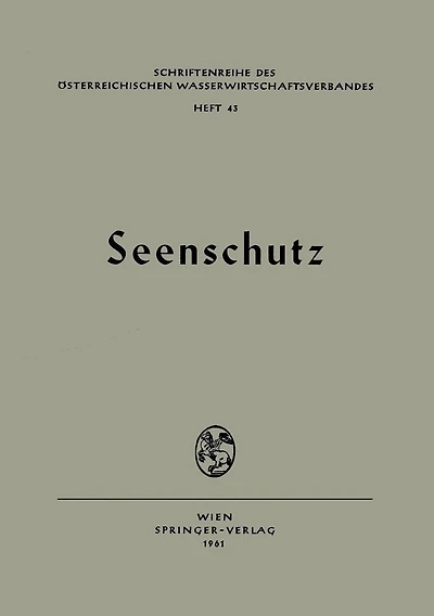 Seenschutz: Ergebnisse und Probleme aufgezeigt bei der Seenschutztagung 1961 in Gmunden