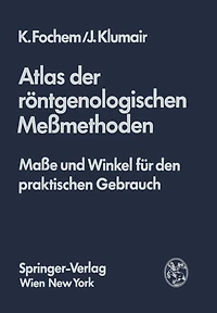 Atlas der röntgenologischen Meßmethoden: Maße und Winkel für den praktischen Gebrauch