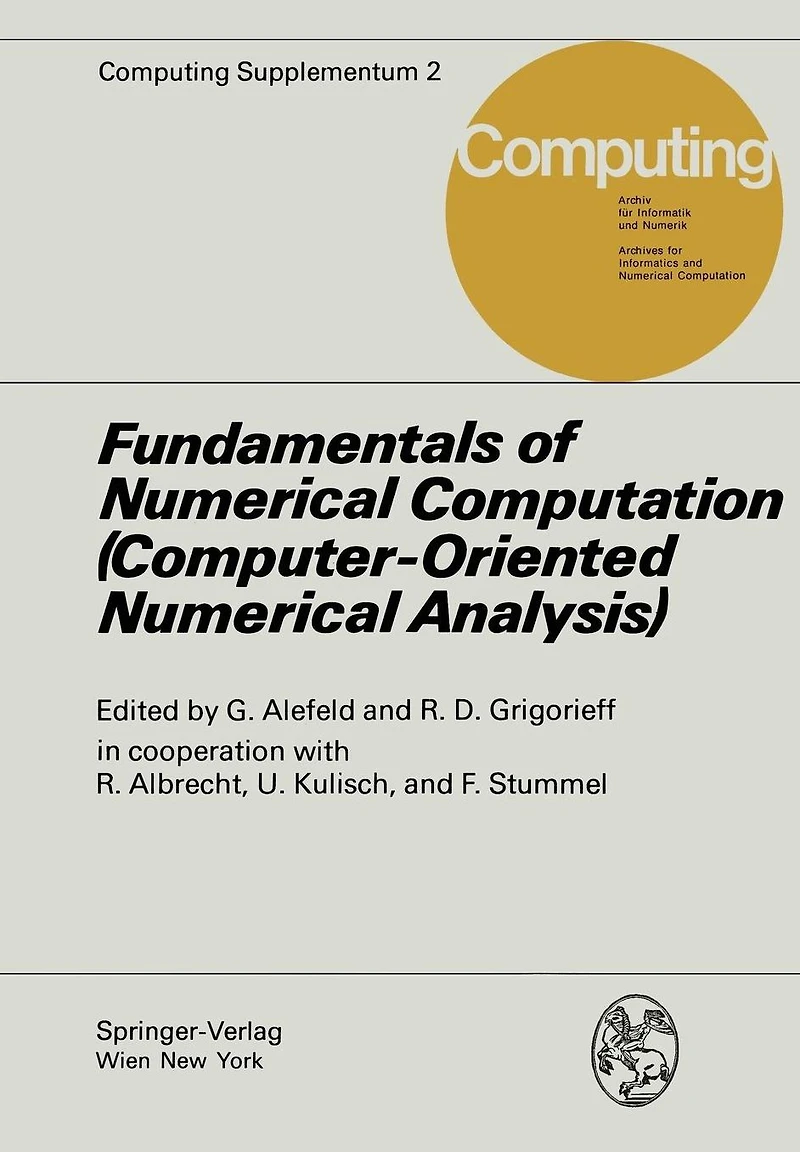 Fundamentals of Numerical Computation (Computer-Oriented Numerical Analysis): (Computer-Orientated Numerical Analysis)
