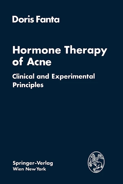 Hormone Therapy of Acne: Clinical and Experimental Principles