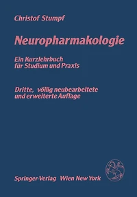 Neuropharmakologie: Ein Kurzlehrbuch für Studium und Praxis