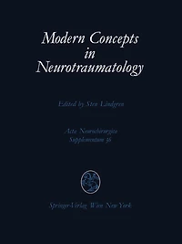 Modern Concepts in Neurotraumatology: First Scandinavian Symposium on Neurotraumatology, May 20-23, 1985, Göteborg, Sweden
