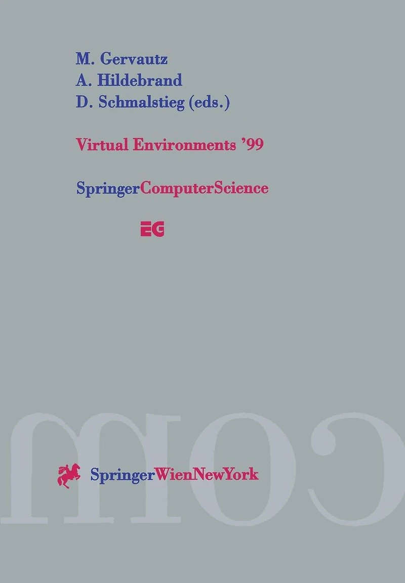 Virtual Environments '99: Proceedings of the Eurographics Workshop in Vienna, Austria, May 31-June 1, 1999