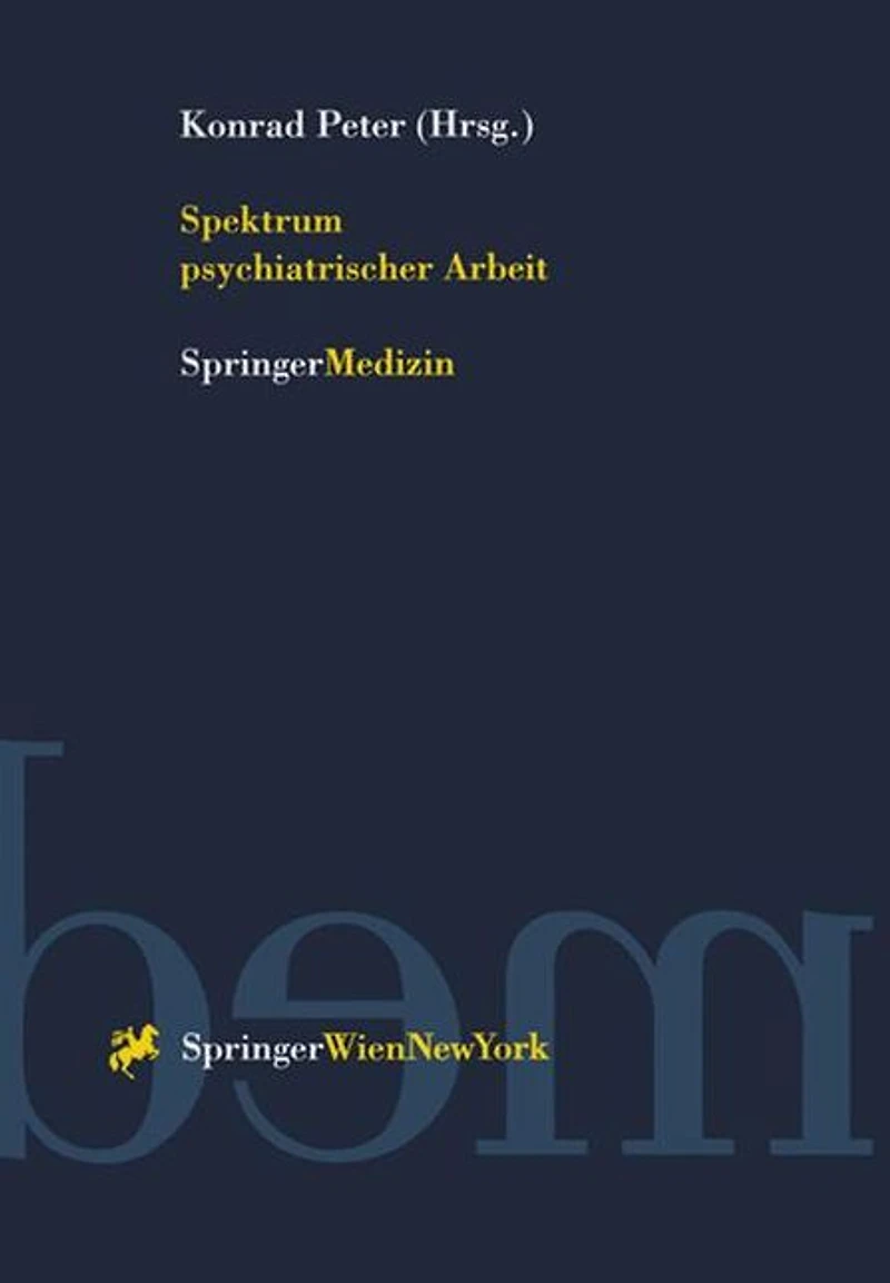 Spektrum psychiatrischer Arbeit
