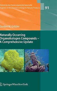 Naturally Occurring Organohalogen Compounds - A Comprehensive Update