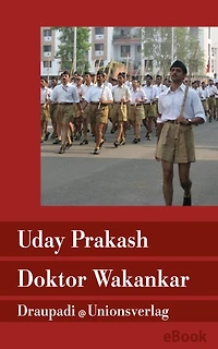 Doktor Wakankar: Aus dem Leben eines aufrechten Hindus. Roman