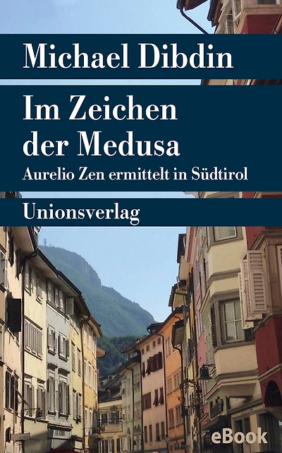 Im zeichen der Medusa: Aurelio Zen ermittelt in Südtirol (Medusa)