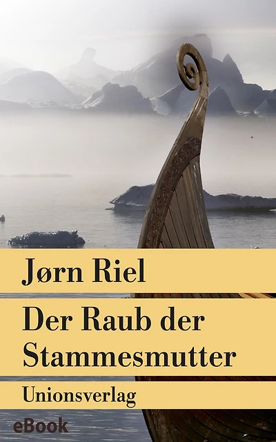 Der Raub der Stammesmutter: Roman. Mit einer Übersichtskarte. Die Grönland-Saga I