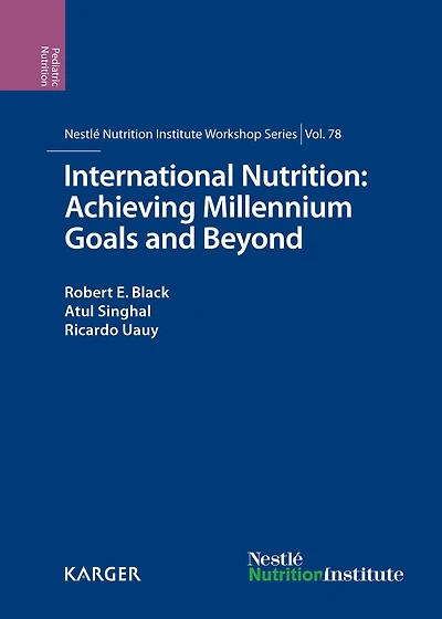 International Nutrition: Achieving Millennium Goals and Beyond: 78th Nestlé Nutrition Institute Workshop, Muscat, March 2013.