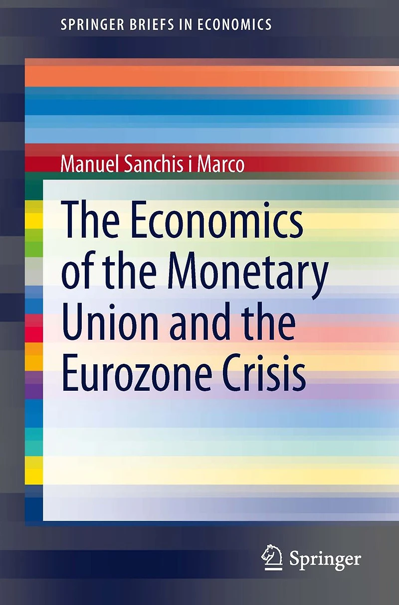 the Economics of Monetary Union and Eurozone Crisis