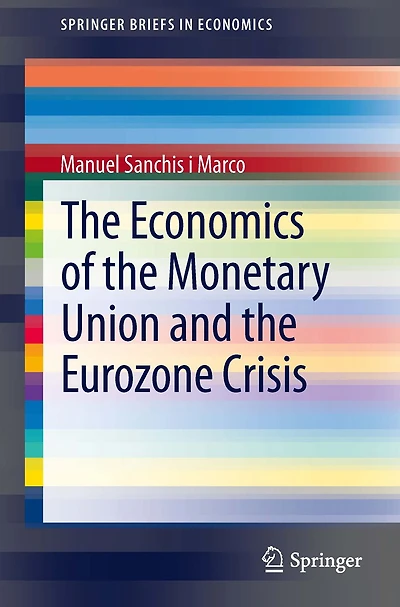 the Economics of Monetary Union and Eurozone Crisis