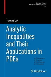 Analytic Inequalities and Their Applications PDEs