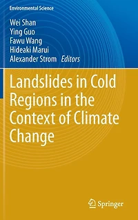 Landslides Cold Regions the Context of Climate Change