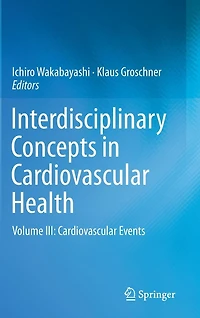 Interdisciplinary Concepts Cardiovascular Health: Volume III: Events