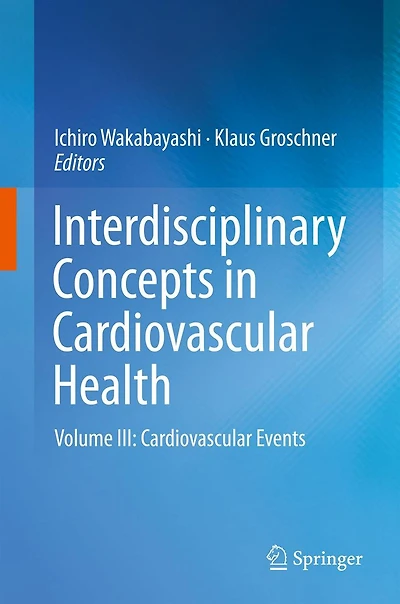 Interdisciplinary Concepts Cardiovascular Health: Volume III: Events