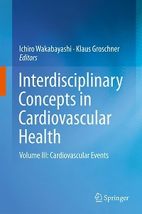 Interdisciplinary Concepts Cardiovascular Health: Volume III: Events
