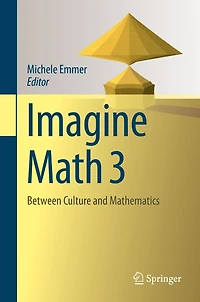 Imagine Math 3: Between Culture and Mathematics