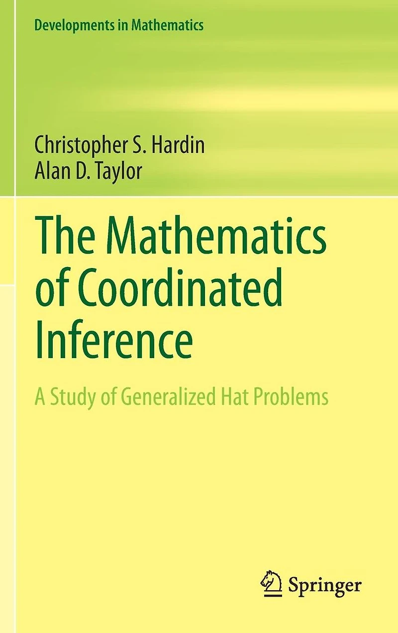 The Mathematics of Coordinated Inference: A Study Generalized Hat Problems