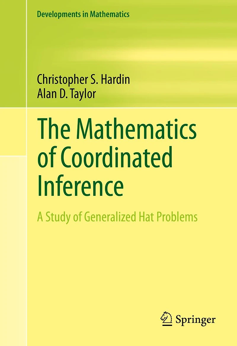The Mathematics of Coordinated Inference: A Study Generalized Hat Problems