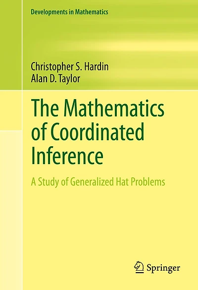 The Mathematics of Coordinated Inference: A Study Generalized Hat Problems