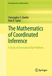 The Mathematics of Coordinated Inference: A Study Generalized Hat Problems