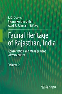Faunal Heritage of Rajasthan, India: Conservation and Management Vertebrates