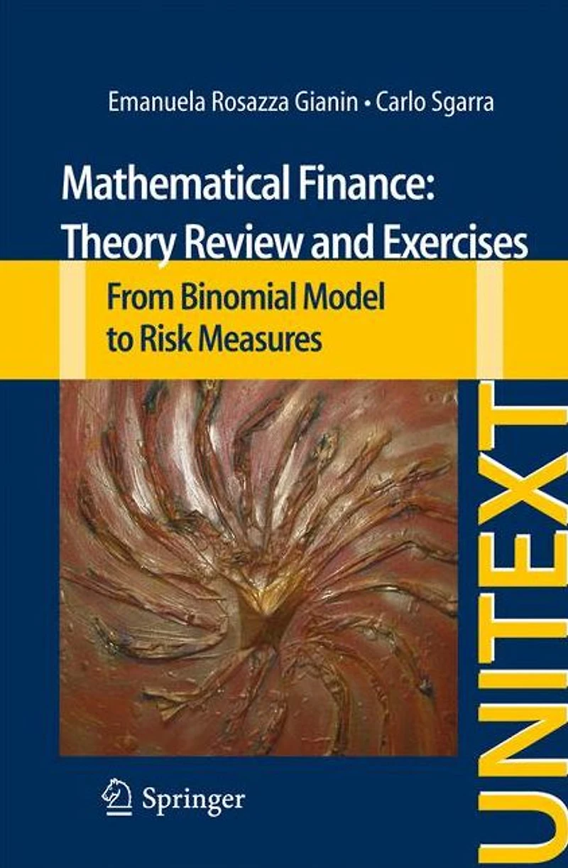Mathematical Finance: Theory Review and Exercises: From Binomial Model to Risk Measures
