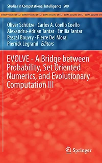 EVOLVE - A Bridge between Probability, Set Oriented Numerics, and Evolutionary Computation III