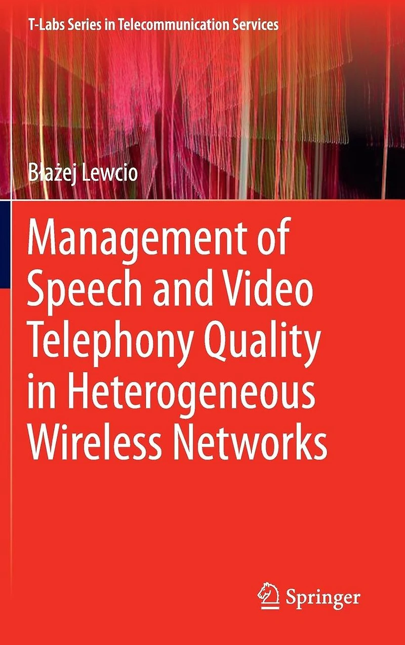 Management of Speech and Video Telephony Quality Heterogeneous Wireless Networks