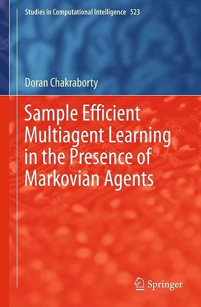 Sample Efficient Multiagent Learning the Presence of Markovian Agents