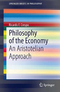 Philosophy of the Economy: An Aristotelian Approach