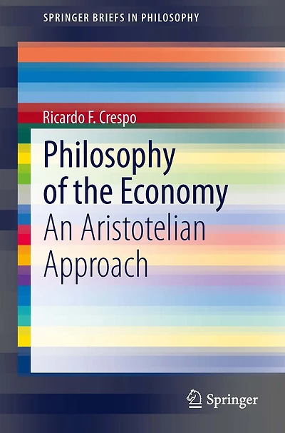 Philosophy of the Economy: An Aristotelian Approach