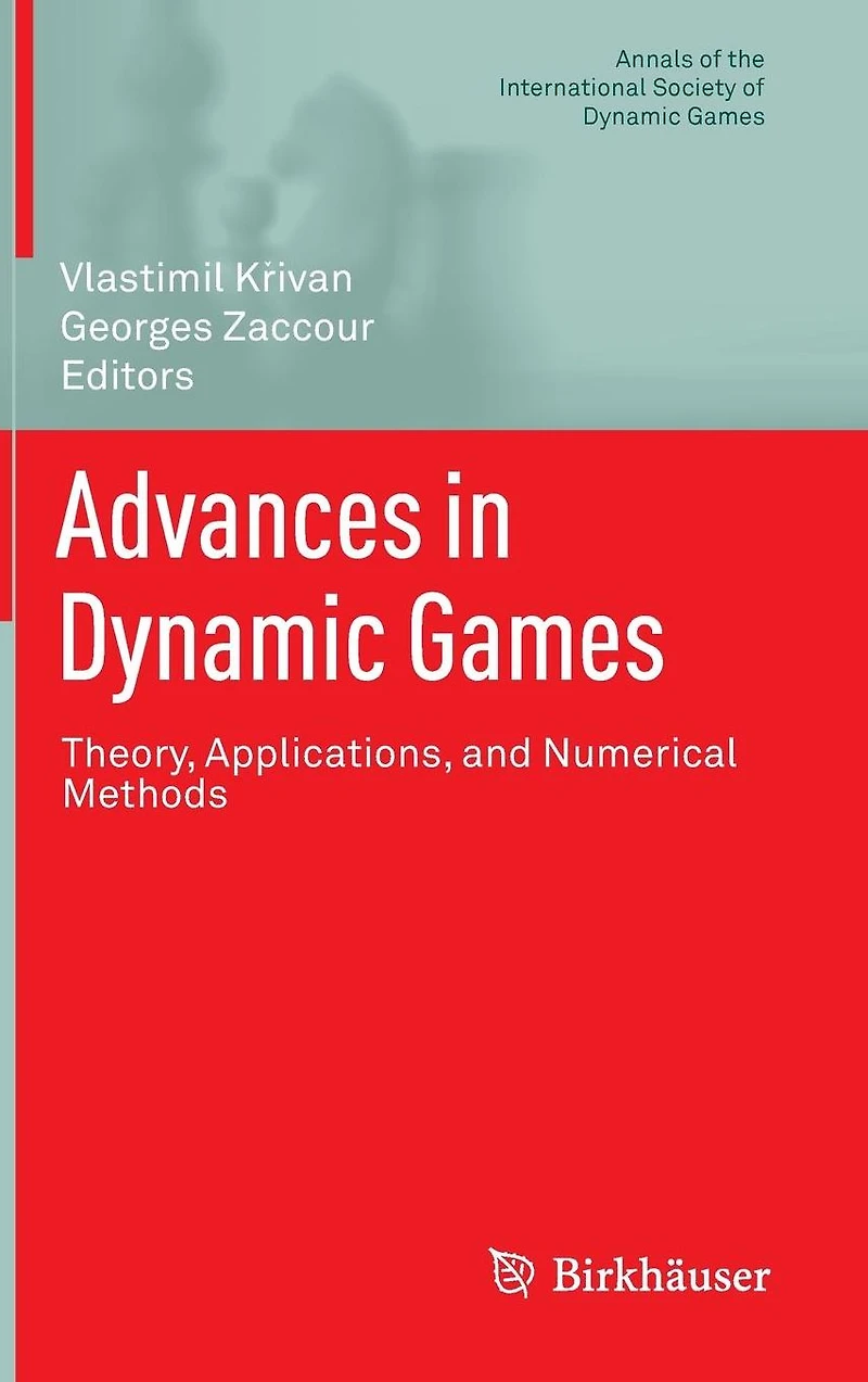 Advances Dynamic Games: Theory, Applications, and Numerical Methods