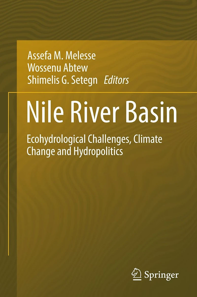 Nile River Basin: Ecohydrological Challenges, Climate Change and Hydropolitics
