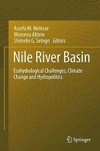Nile River Basin: Ecohydrological Challenges, Climate Change and Hydropolitics