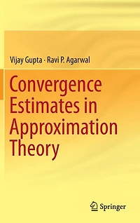 Convergence Estimates Approximation Theory
