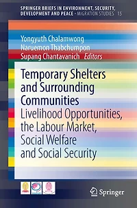 Temporary Shelters and Surrounding Communities: Livelihood Opportunities, the Labour Market, Social Welfare Security