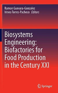 Biosystems Engineering: Biofactories for Food Production the Century XXI