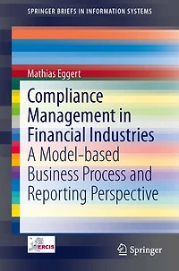 Compliance Management Financial Industries: A Model-based Business Process and Reporting Perspective