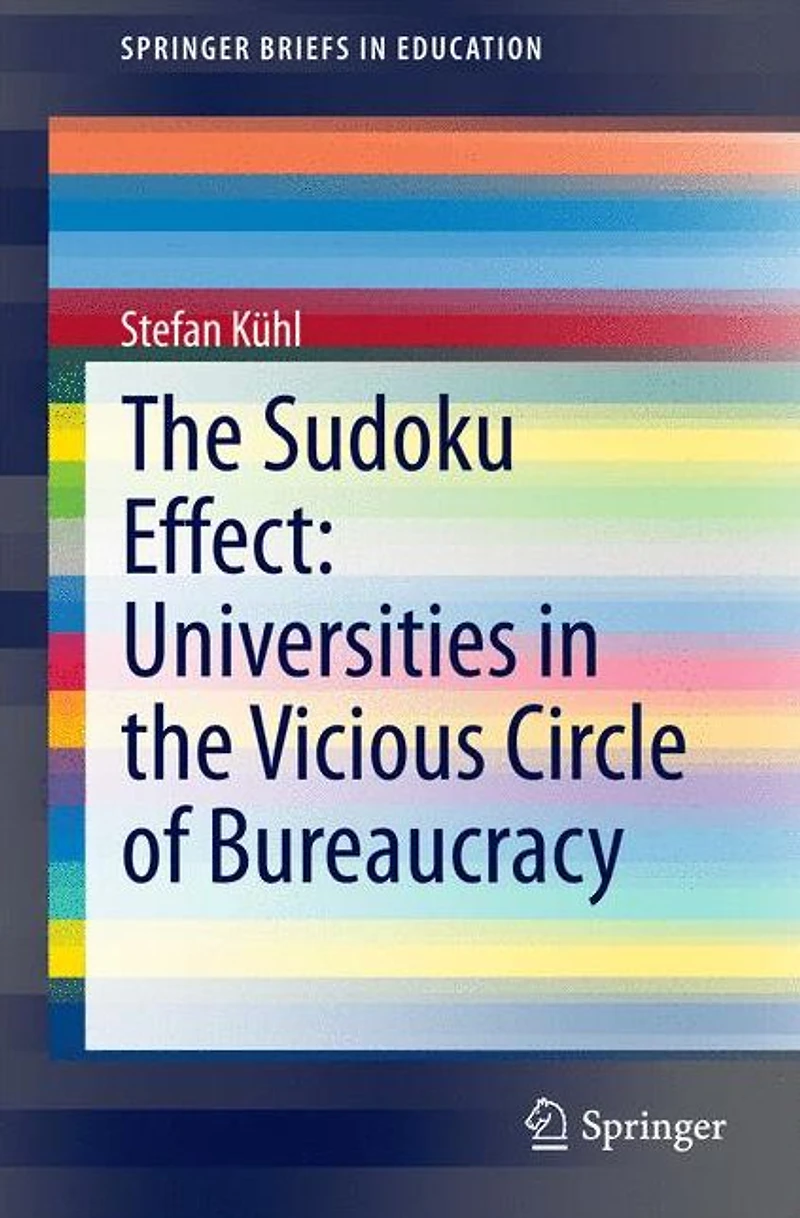 the Sudoku Effect: Universities Vicious Circle of Bureaucracy