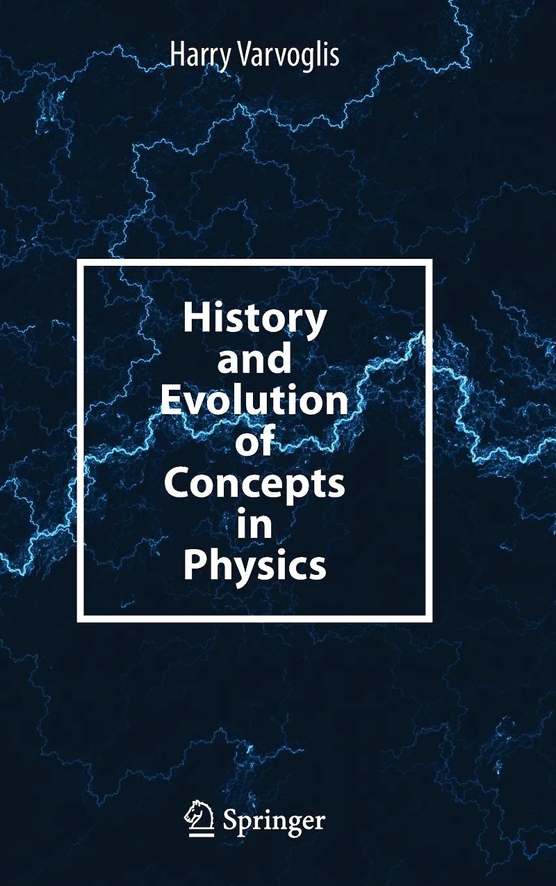 History and Evolution of Concepts Physics