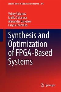 Synthesis and Optimization of FPGA-Based Systems