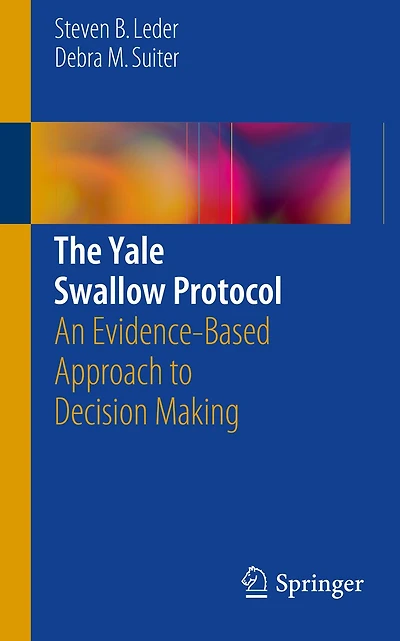 The Yale Swallow Protocol: An Evidence-Based Approach to Decision Making