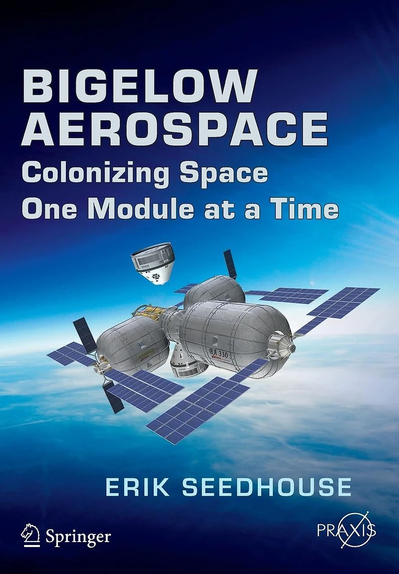 Bigelow Aerospace: Colonizing Space One Module at a Time
