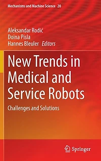 New Trends Medical and Service Robots: Challenges Solutions